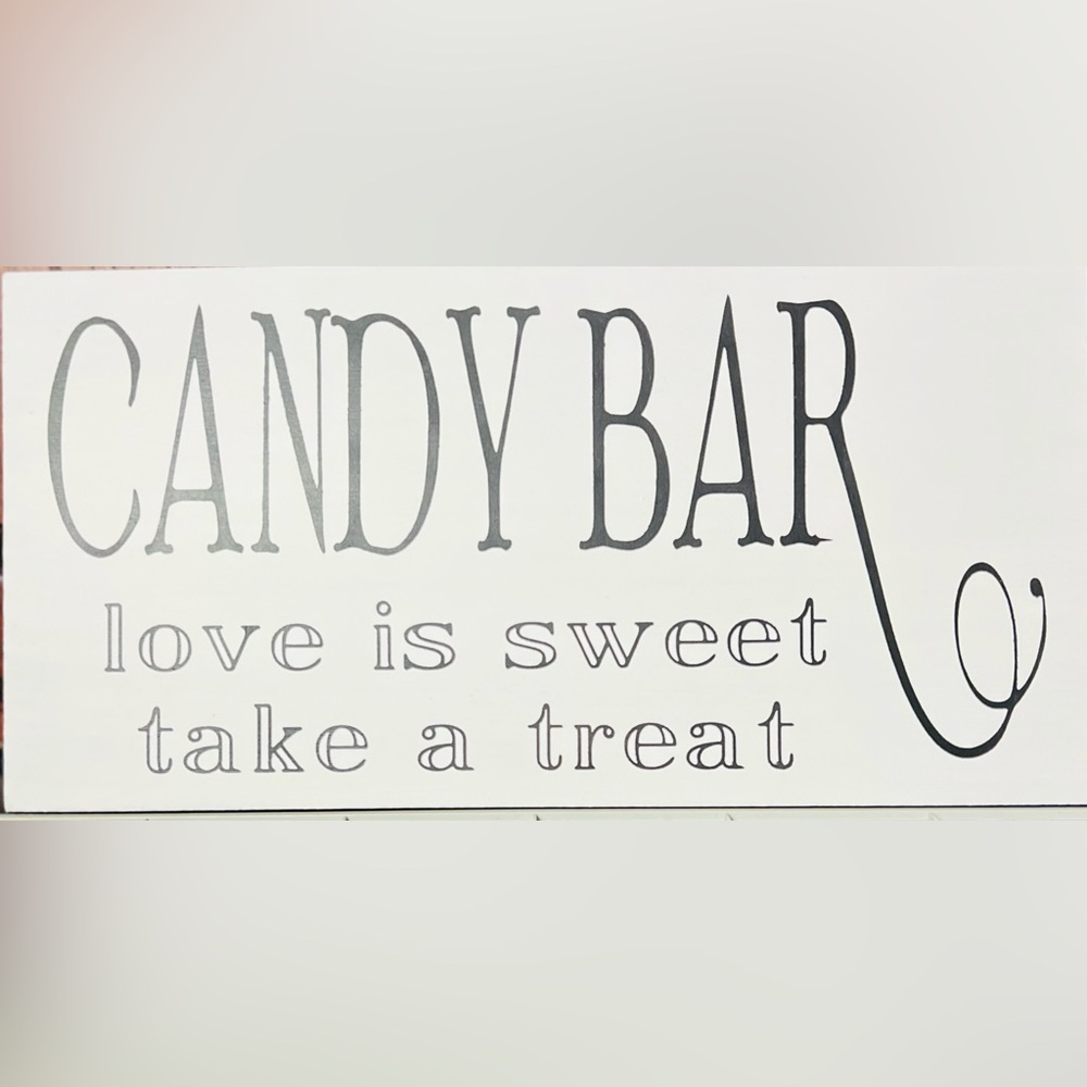 Candy Bar Sign Handmade 16” x 8”